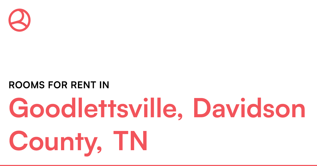 Goodlettsville, Davidson County, TN Rooms for Rent