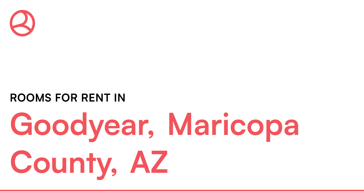Goodyear, Maricopa County, AZ Rooms for Rent