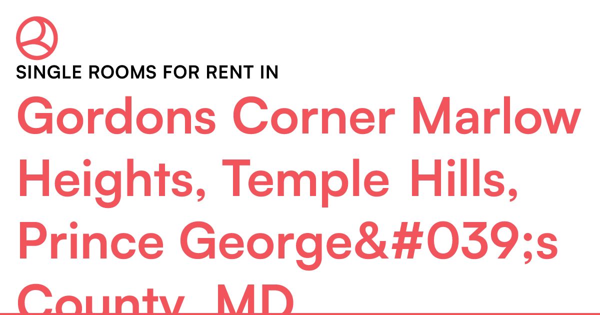 Gordons Corner Marlow Heights, Temple Hills, Prince G...