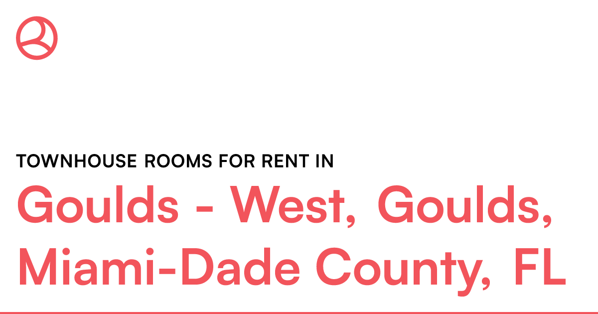 Goulds - West, Goulds, Miami-Dade County, FL Townhous... – Roomies.com