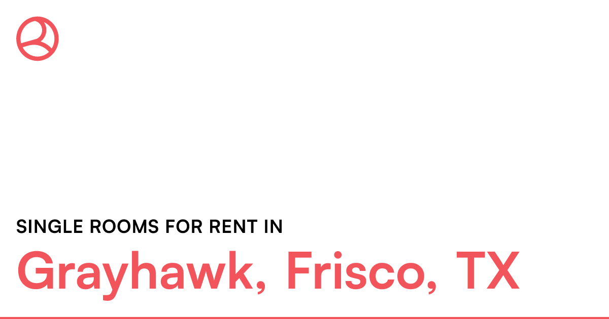 Grayhawk, Frisco, TX Single rooms for rent