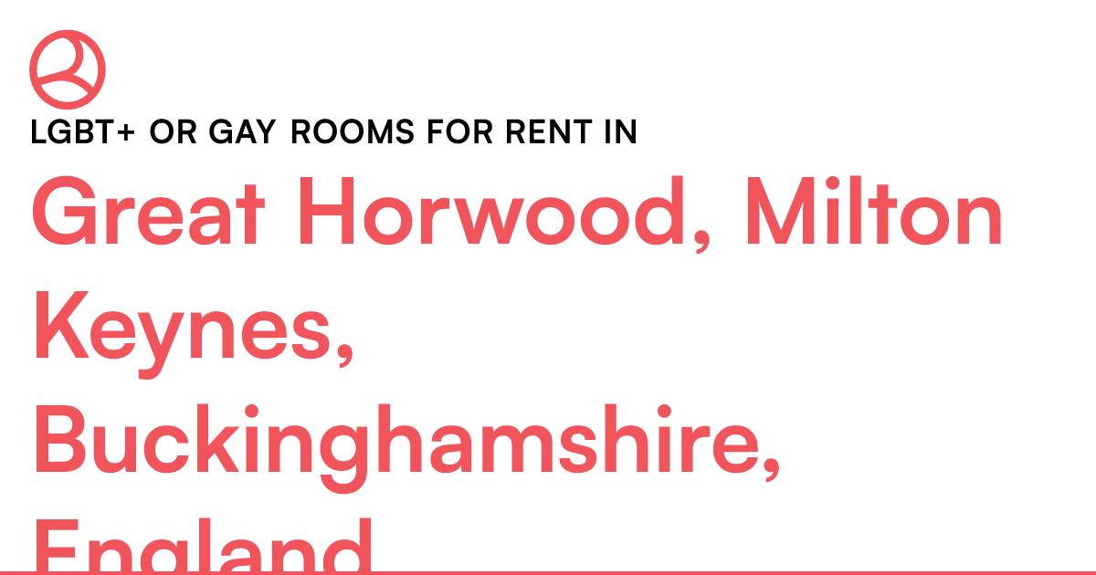 Great Horwood, Milton Keynes, Buckinghamshire, Engl... Roomies.co.uk