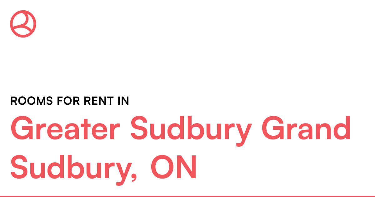 Greater Sudbury Grand Sudbury, ON Rooms for Rent Roomies.ca