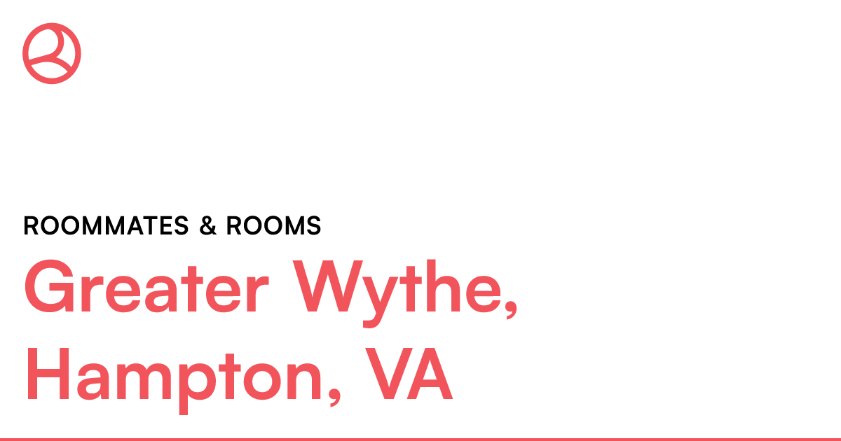 Greater Wythe, Hampton, VA Roommates & rooms