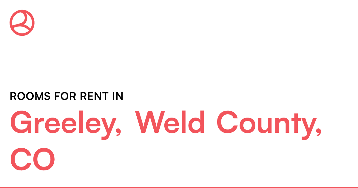 Greeley, Weld County, CO Rooms for Rent