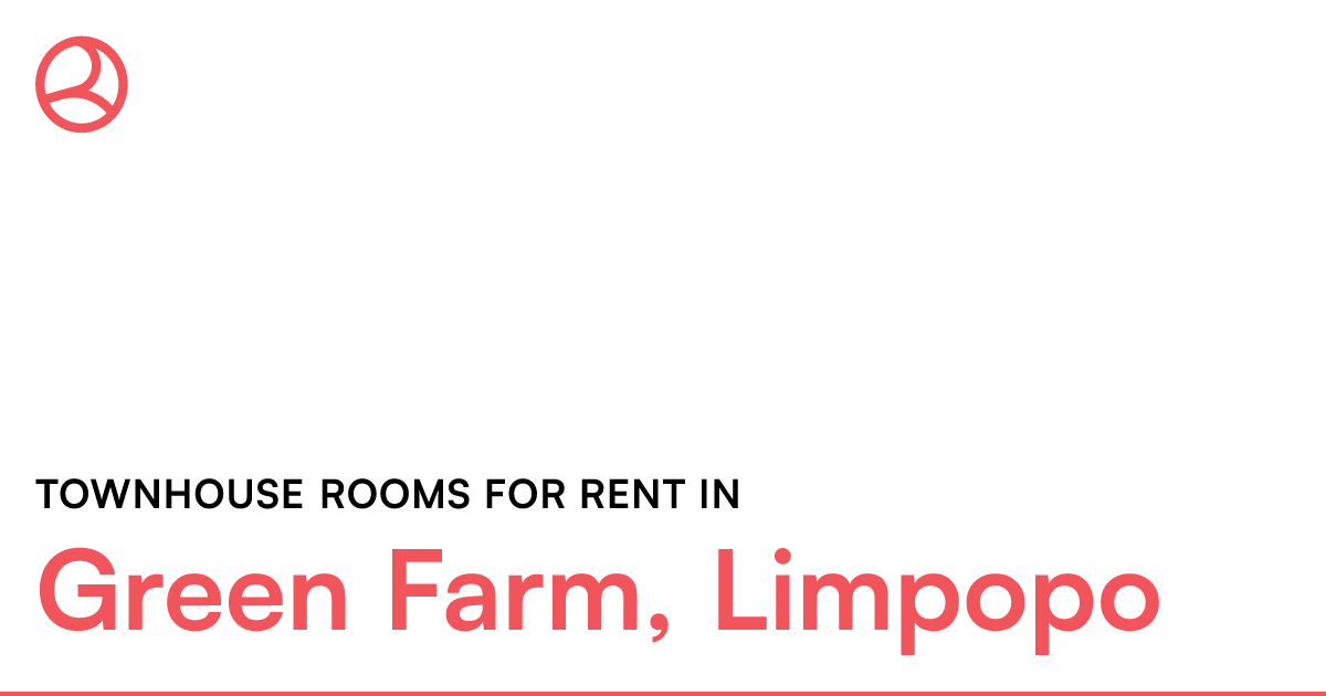 Green Farm, Limpopo Townhouse rooms for rent Roomies.co.za