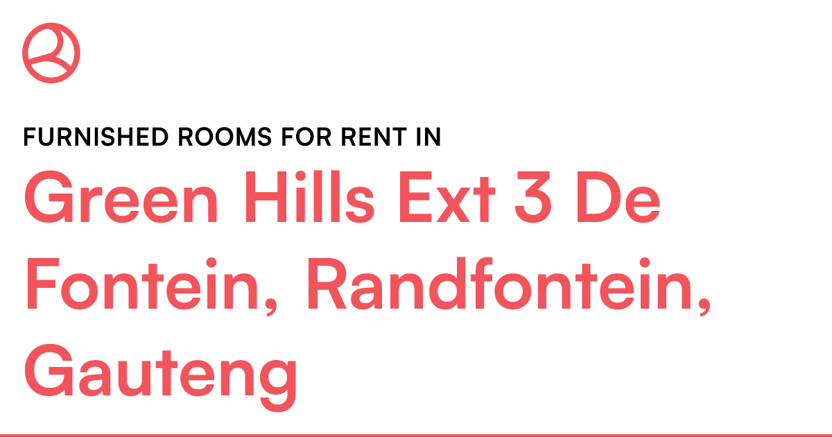 Green Hills Ext 3 De Fontein, Randfontein, Gauteng... Roomies.co.za