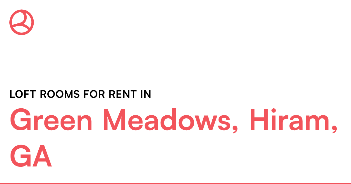 Green Meadows, Hiram, GA Loft rooms for rent
