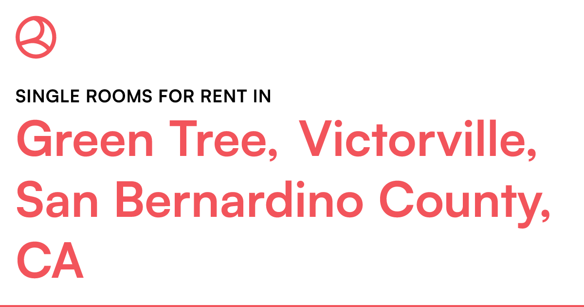 Green Tree, Victorville, San Bernardino County, CA Si...