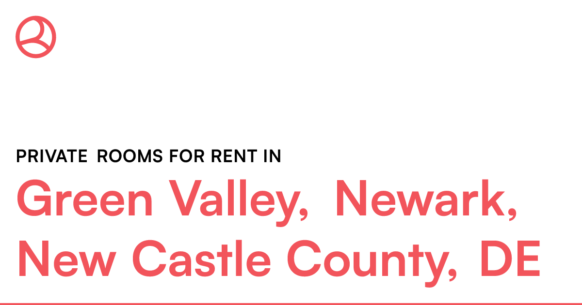 Green Valley, Newark, New Castle County, DE Private r...