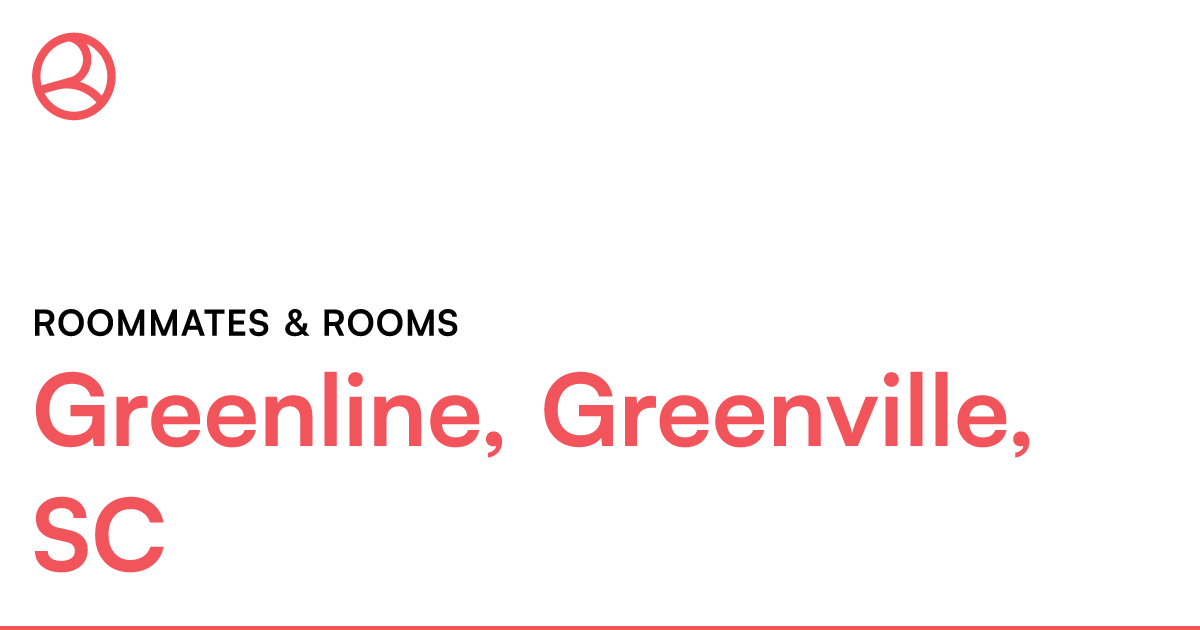 Greenline, Greenville, SC Roommates & rooms – Roomies.com