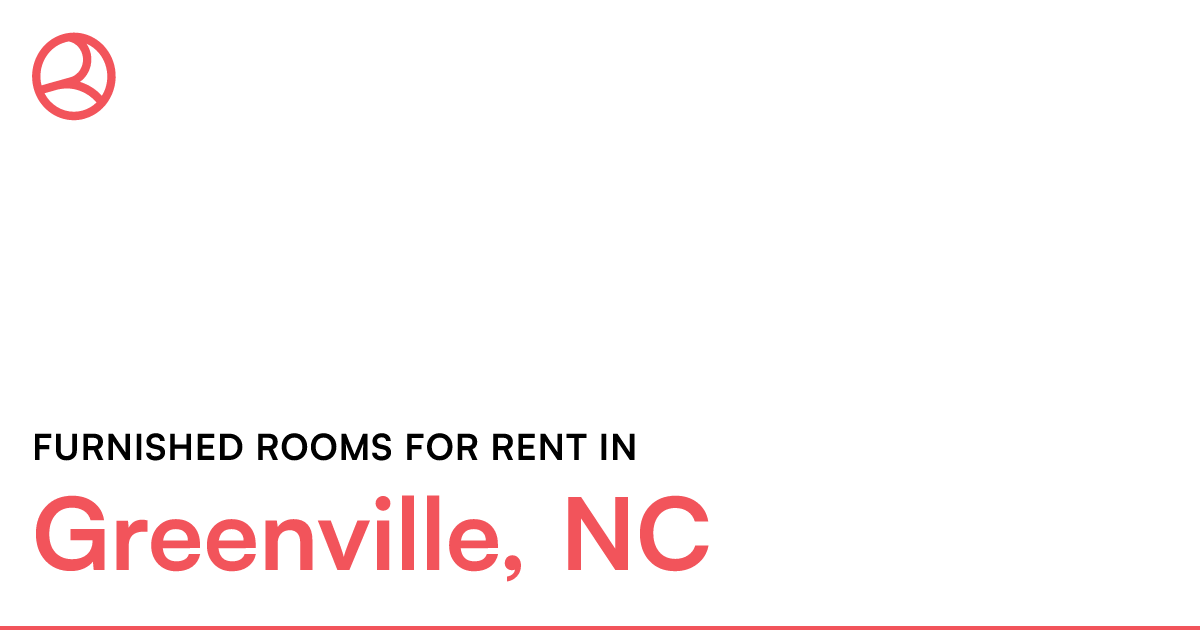 Greenville, NC Furnished rooms for rent
