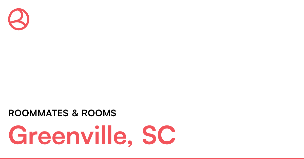 Greenville, SC Roommates & rooms