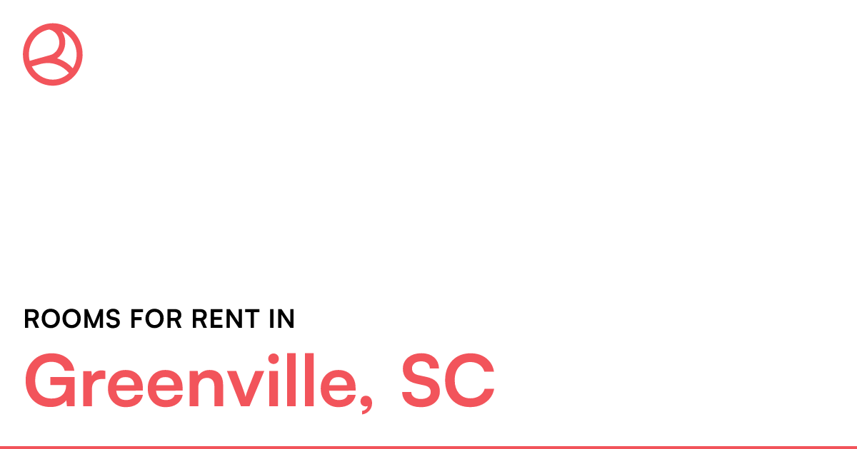 Greenville, SC Rooms for Rent