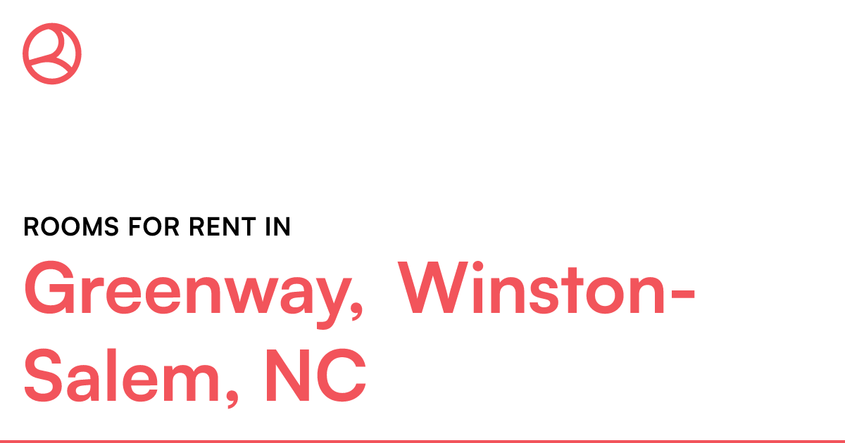 Greenway, WinstonSalem, NC Rooms for Rent