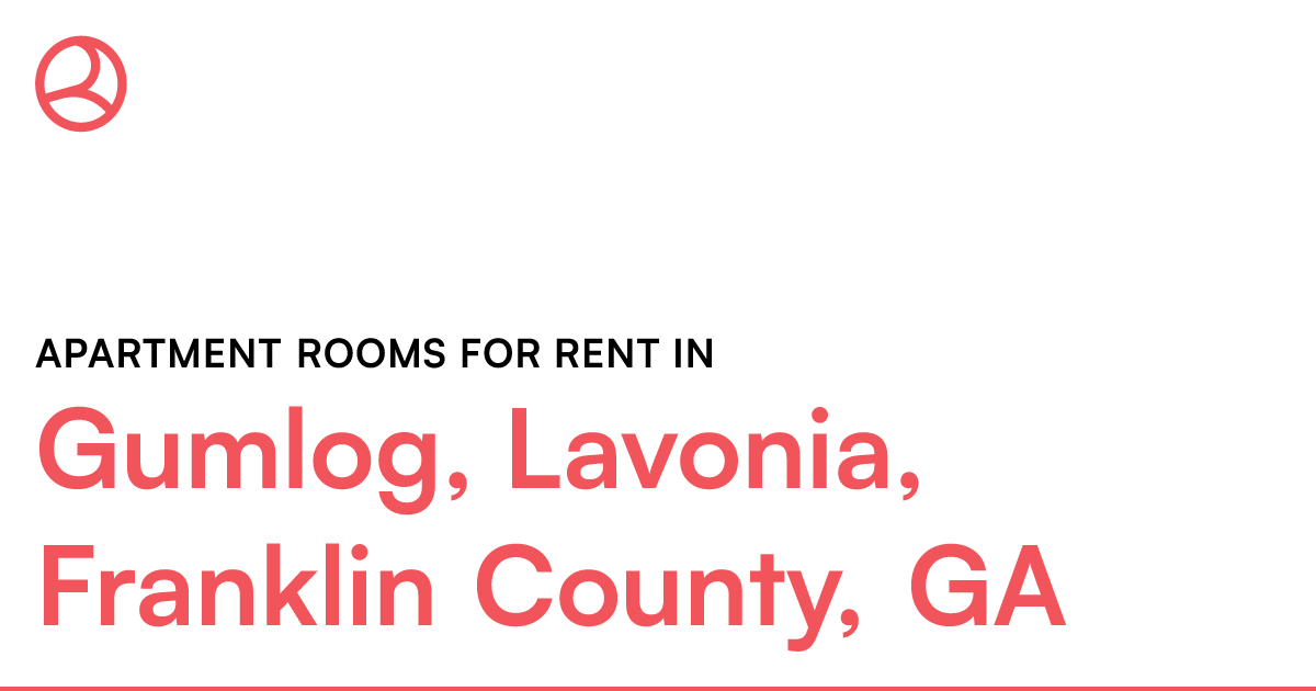 Gumlog, Lavonia, Franklin County, GA Apartment rooms...