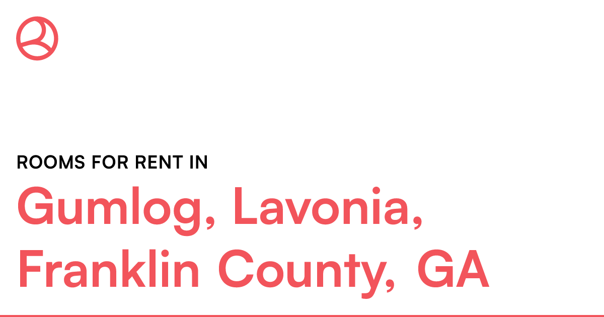Gumlog, Lavonia, Franklin County, GA Rooms for Rent