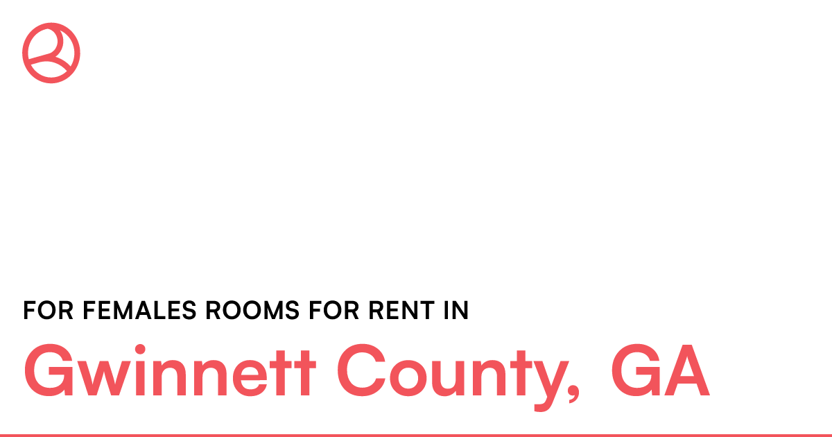 County, GA For females rooms for rent