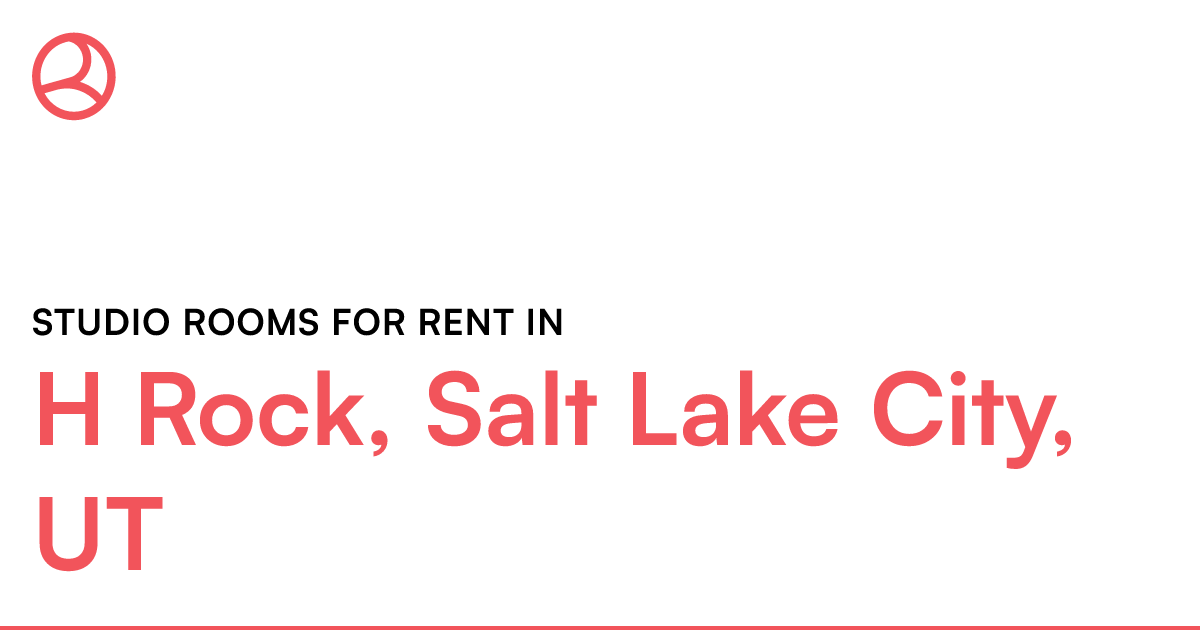 H Rock, Salt Lake City, UT Studio rooms for rent