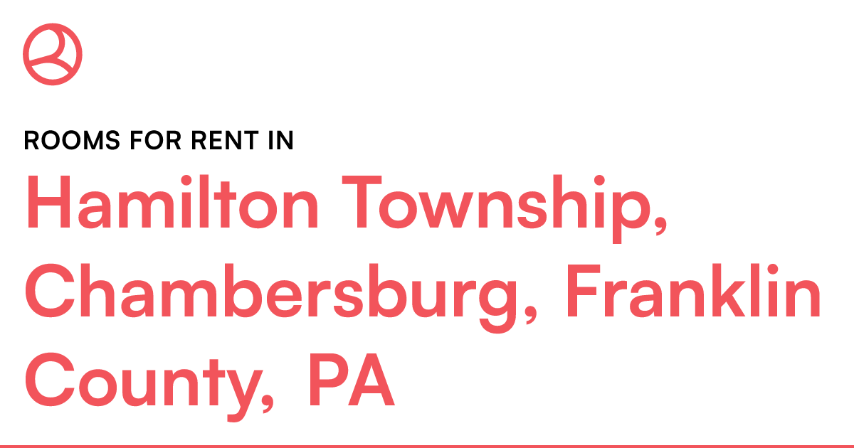Hamilton Township, Chambersburg, Franklin County, PA...