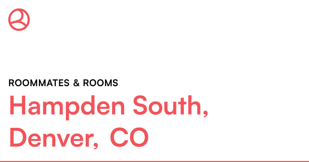 Hampden South, Denver, CO Roommates & rooms