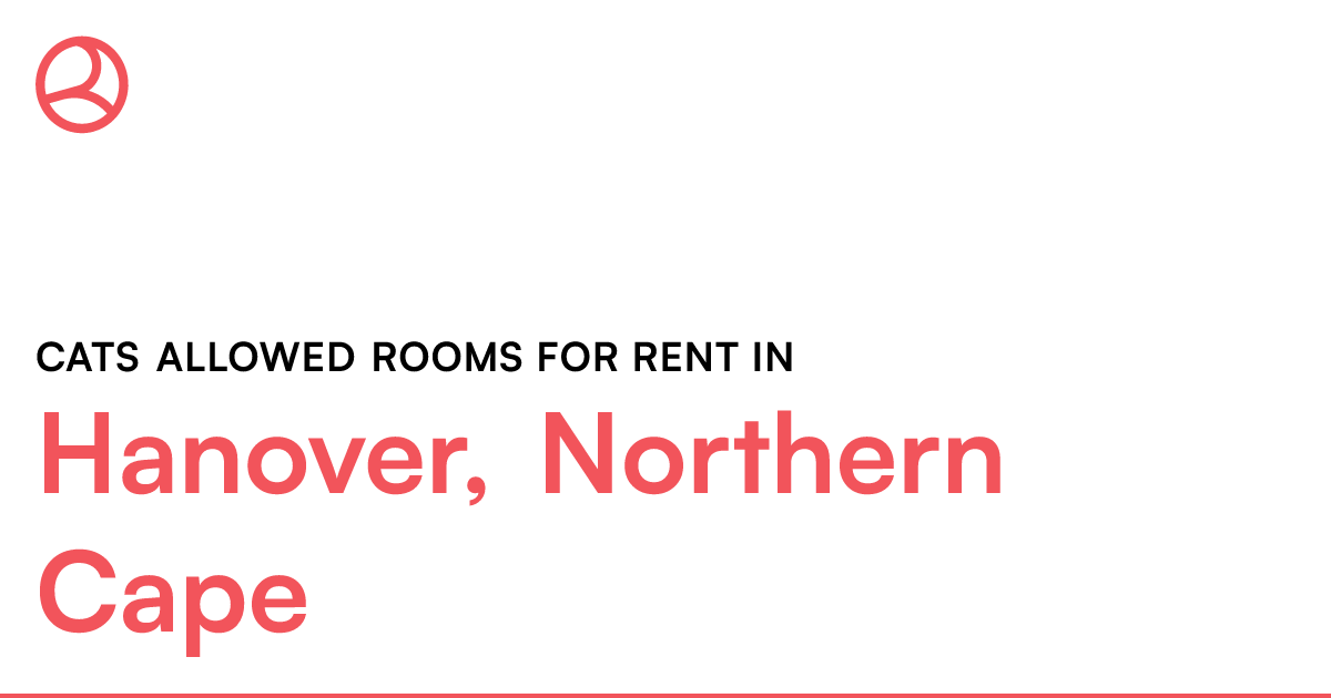 Hanover, Northern Cape Cats allowed rooms for rent Roomies.co.za