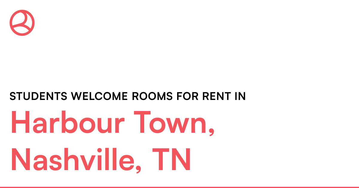 Harbour Town, Nashville, TN Students rooms fo...