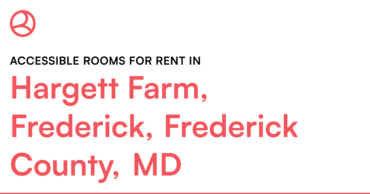 Hargett Farm, Frederick, Frederick County, MD Accessi...