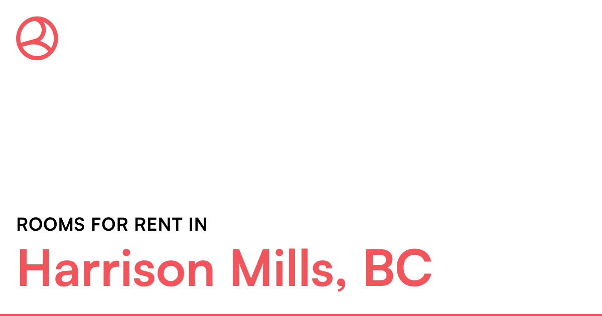 Harrison Mills, BC Rooms for Rent Roomies.ca