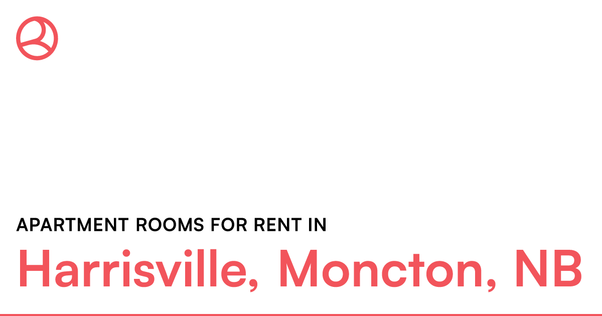 Harrisville, Moncton, NB Apartment rooms for rent Roomies.ca