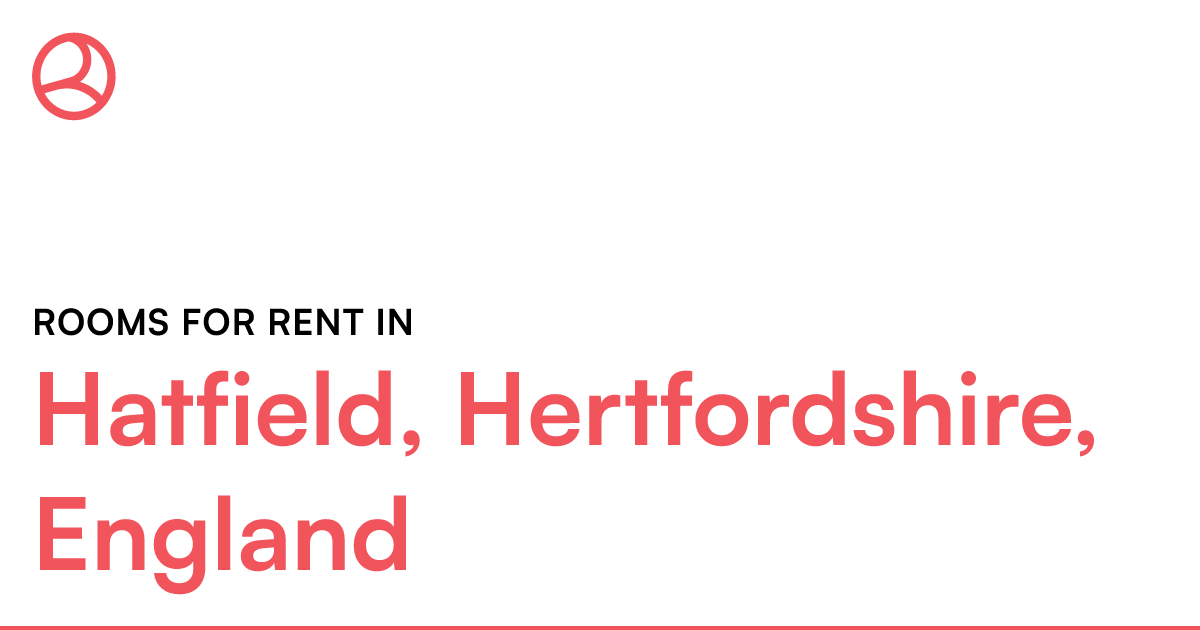 Hatfield, Hertfordshire, England Rooms for Rent Roomies.co.uk