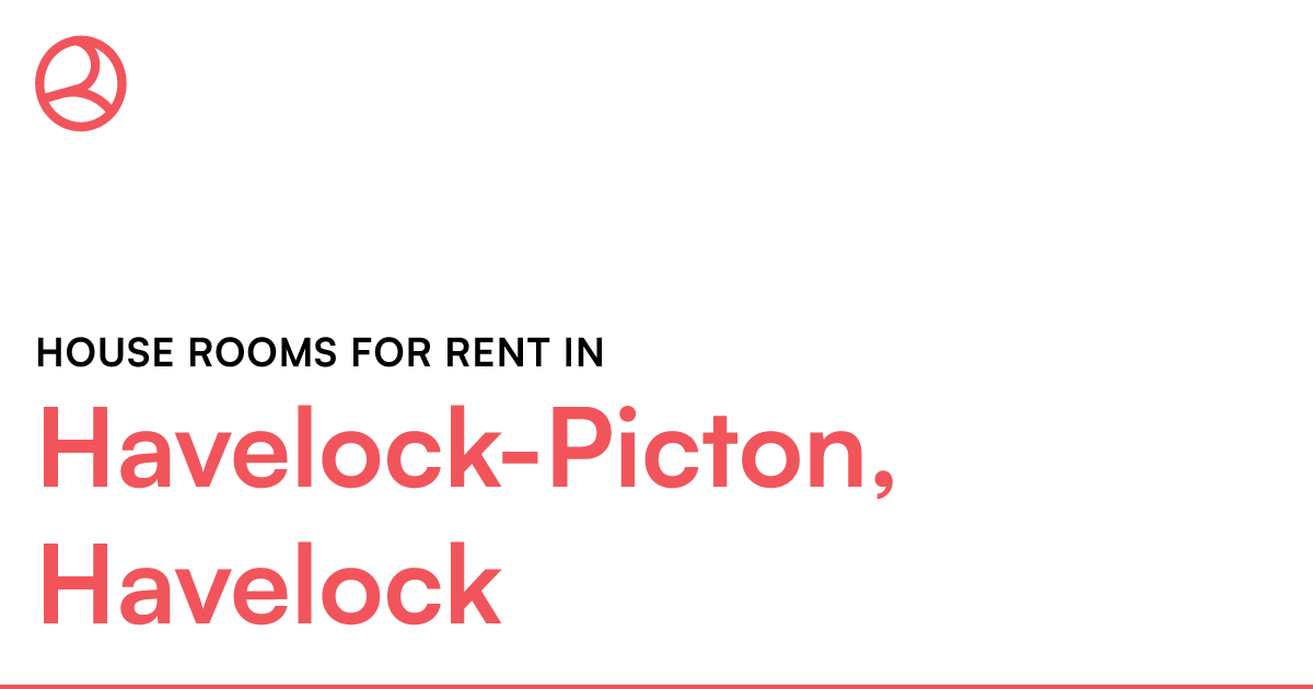 HavelockPicton, Havelock House rooms for rent Roomies.co.nz