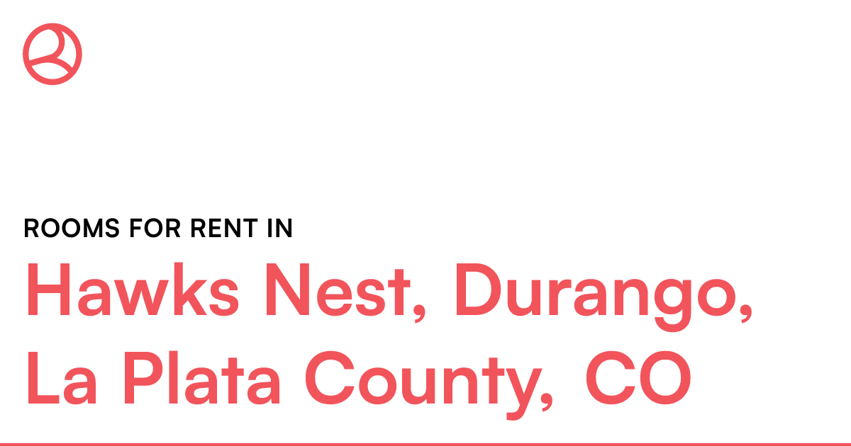 Hawks Nest, Durango, La Plata County, CO Rooms for Re...