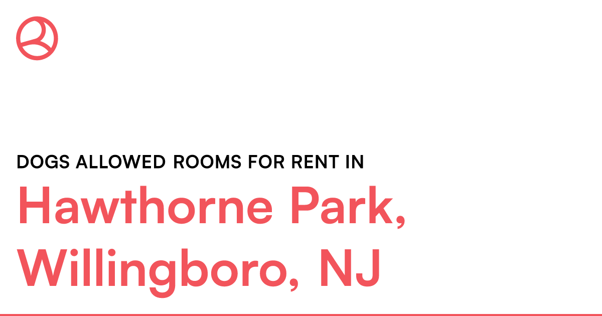 Hawthorne Park, Willingboro, Nj Dogs Allowed Rooms Fo – Roomies.com