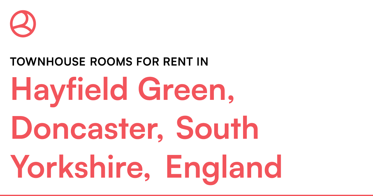 Hayfield Green, Doncaster, South Yorkshire, England... – Roomies.co.uk