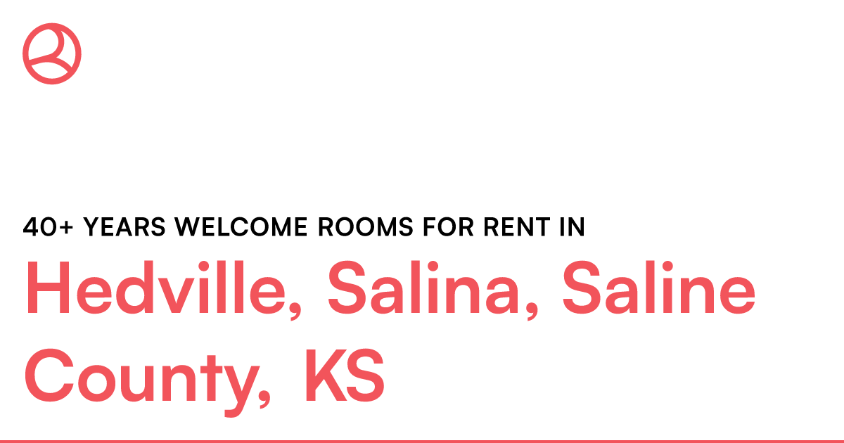 Hedville, Salina, Saline County, KS 40+ years welcome... – Roomies.com