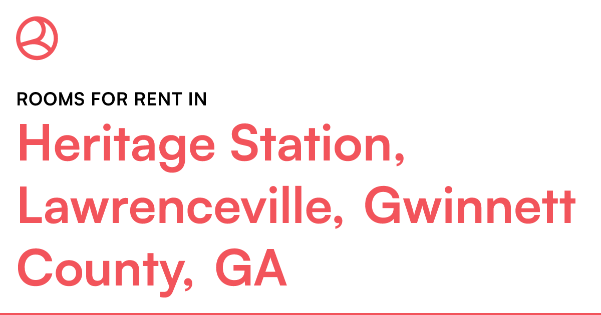 Heritage Station, Lawrenceville, Gwinnett County, GA... – Roomies.com