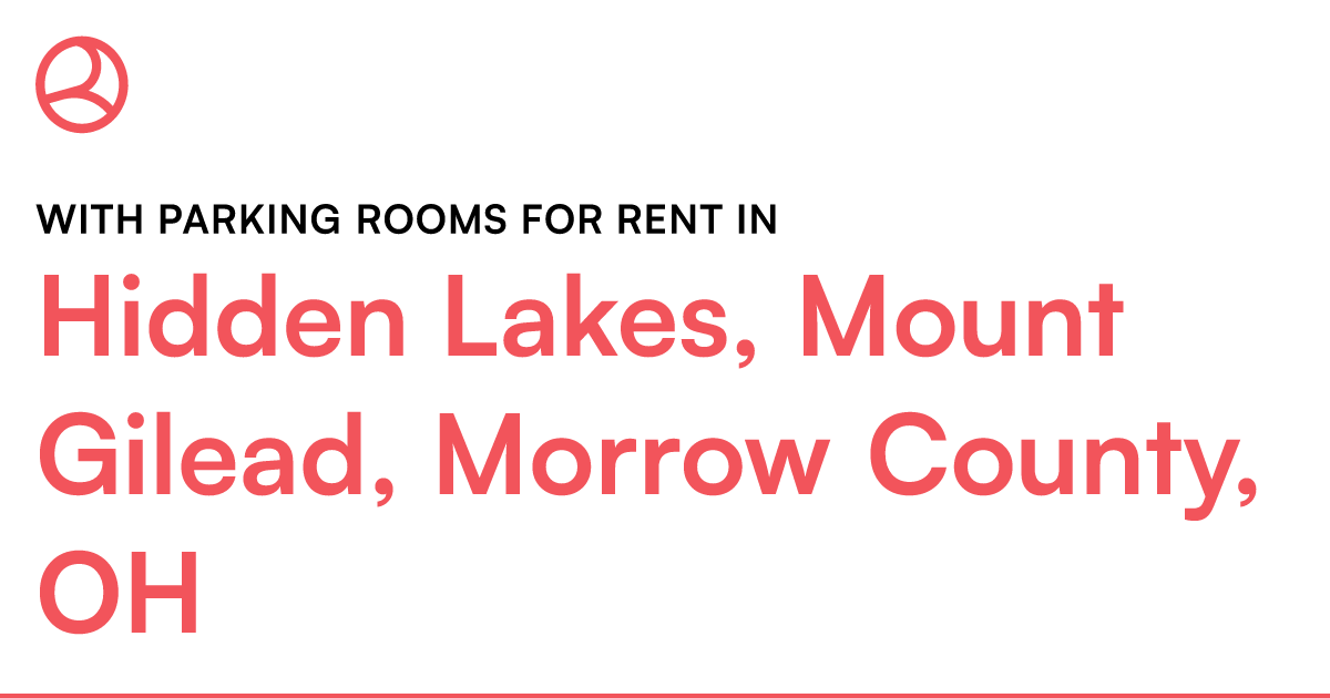 Hidden Lakes, Mount Gilead, Morrow County, OH With pa... – Roomies.com