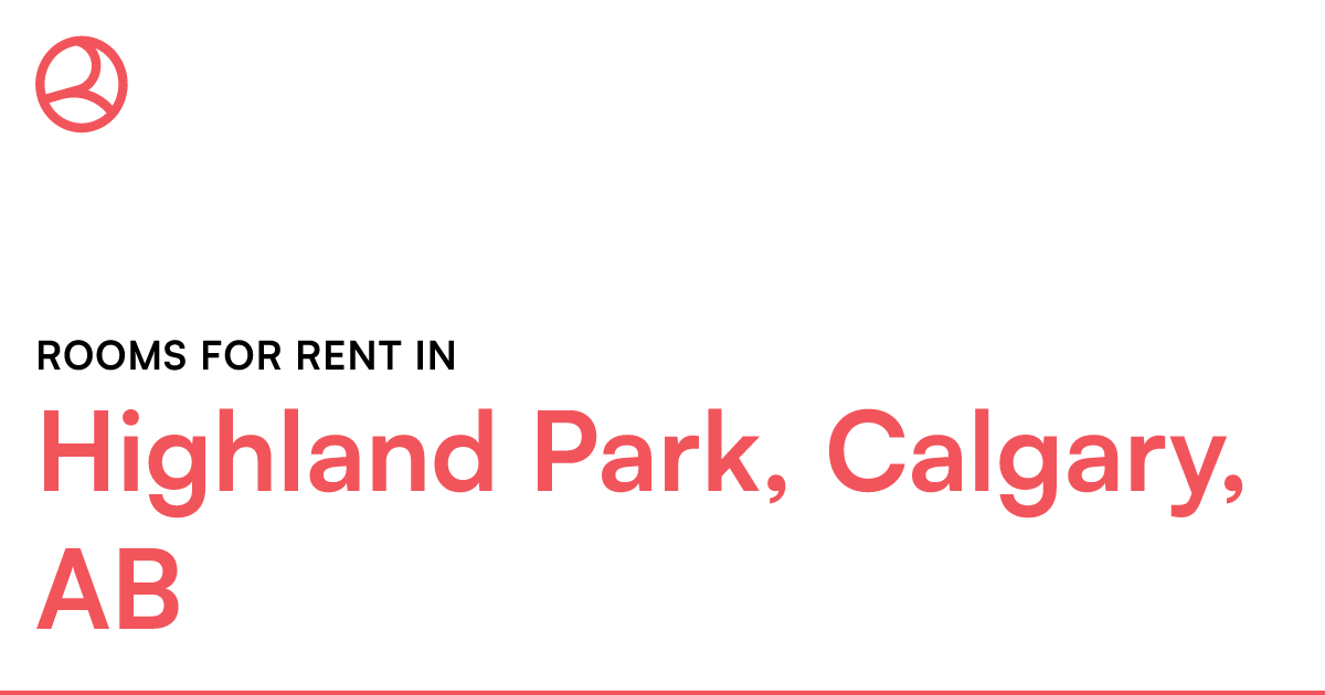 Highland Park, Calgary, AB Rooms for Rent Roomies.ca