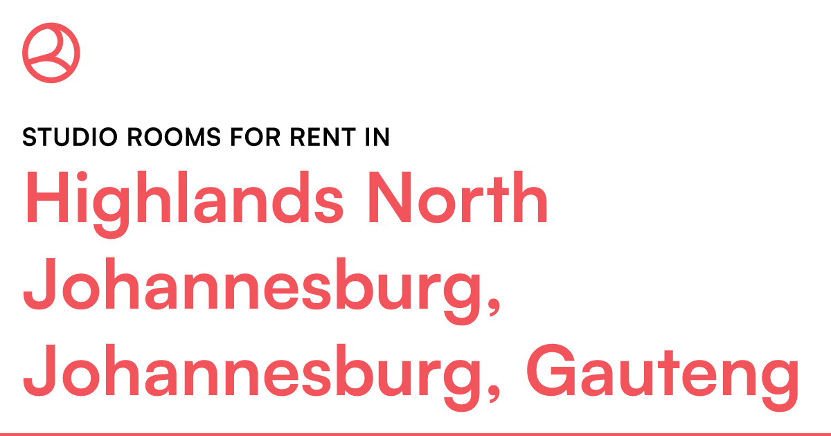 Highlands North Johannesburg, Johannesburg, Gauteng... Roomies.co.za