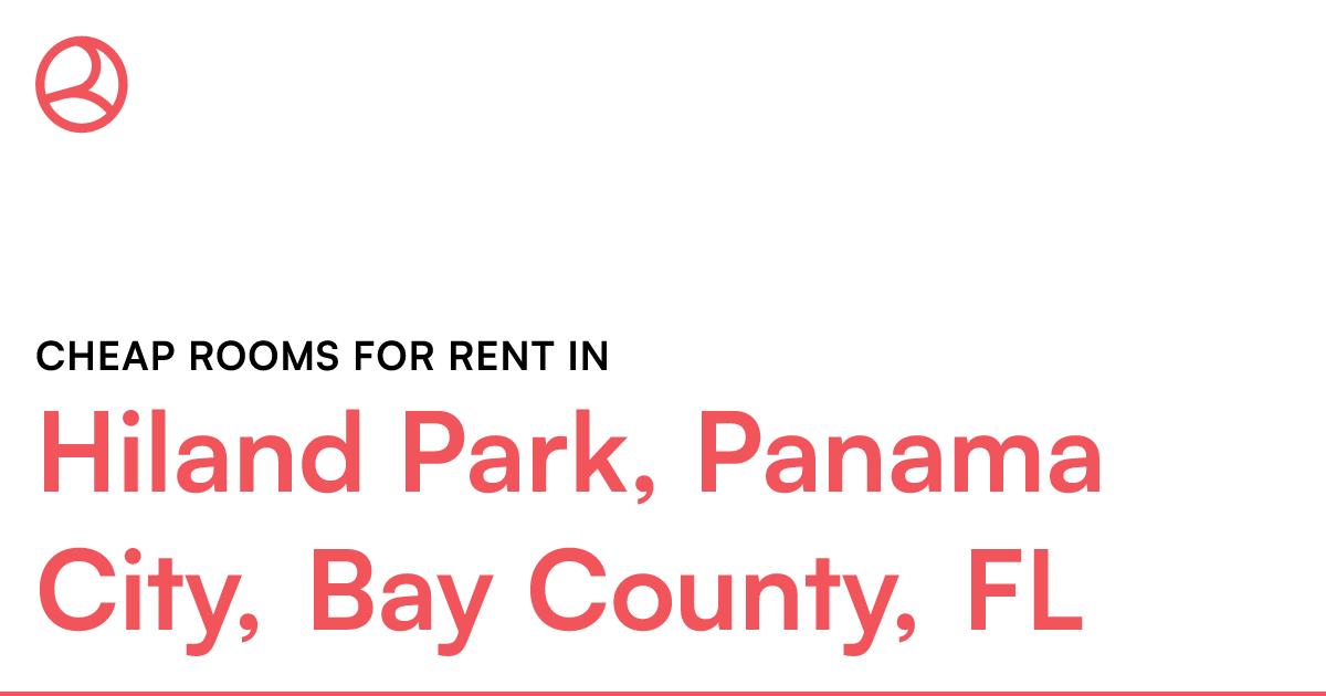 Hiland Park, Panama City, Bay County, FL Cheap rooms...