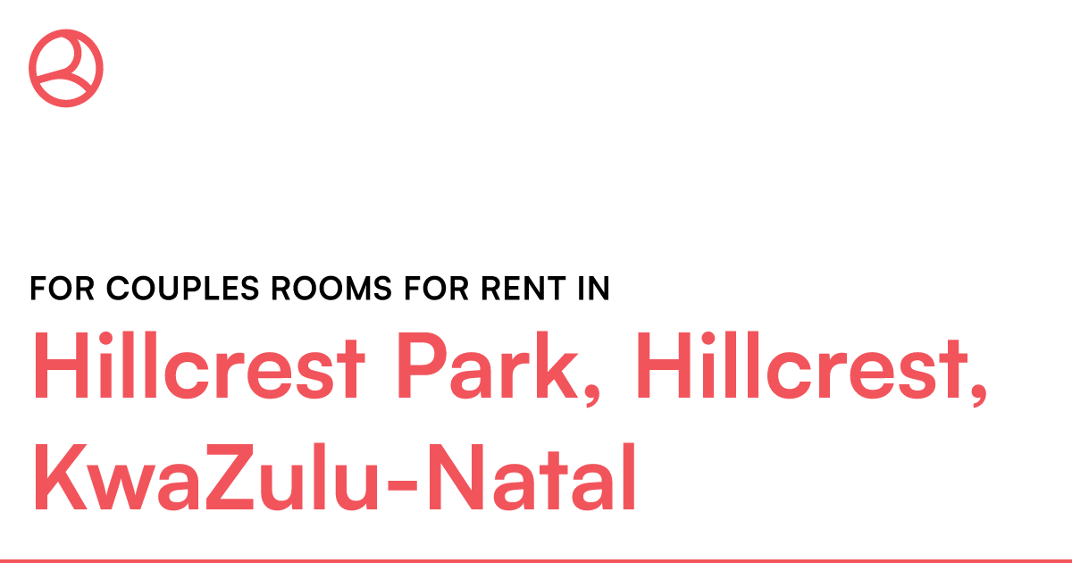 Hillcrest Park, Hillcrest, KwaZulu-Natal For couple... – Roomies.co.za