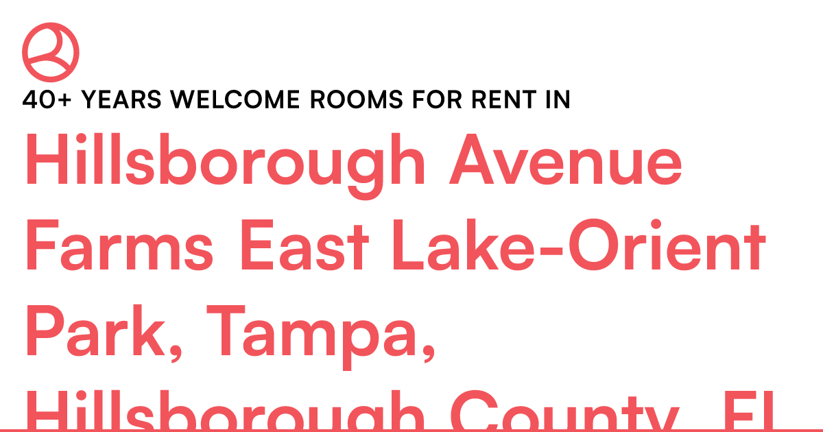 Hillsborough Avenue Farms East Lake-Orient Park, Tamp... – Roomies.com