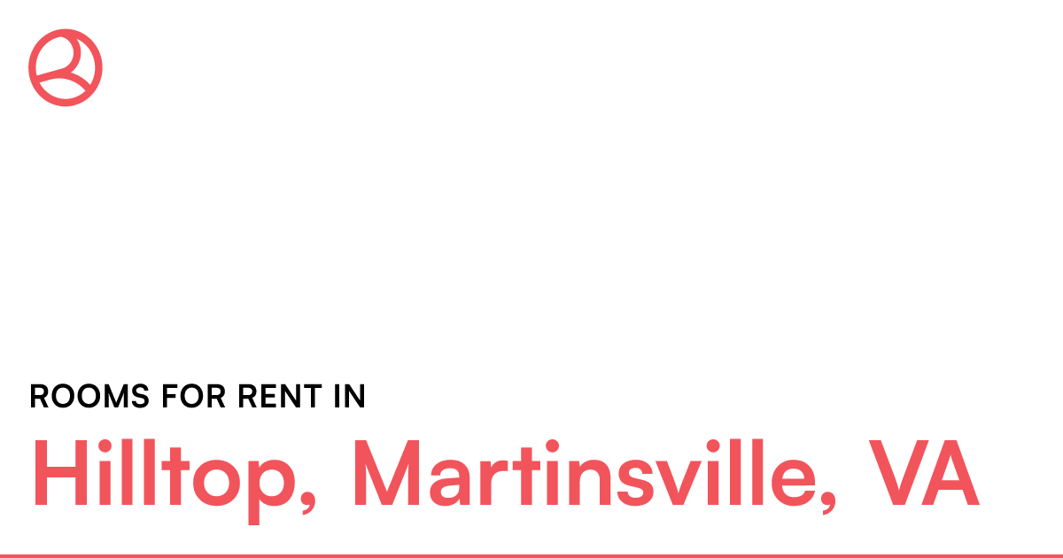 Hilltop, Martinsville, VA Rooms for Rent