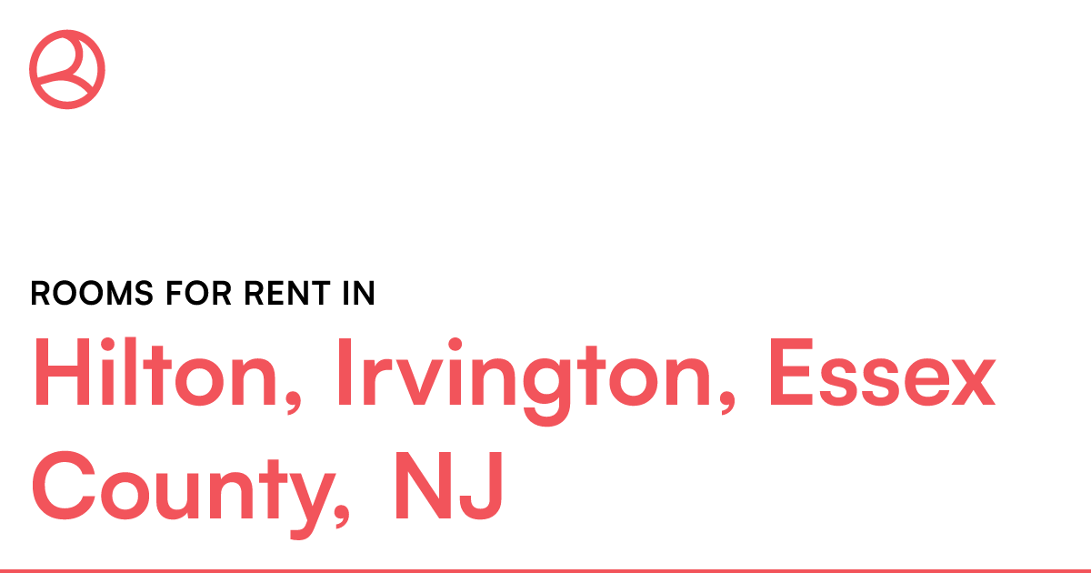 Hilton, Irvington, Essex County, NJ Rooms for Rent