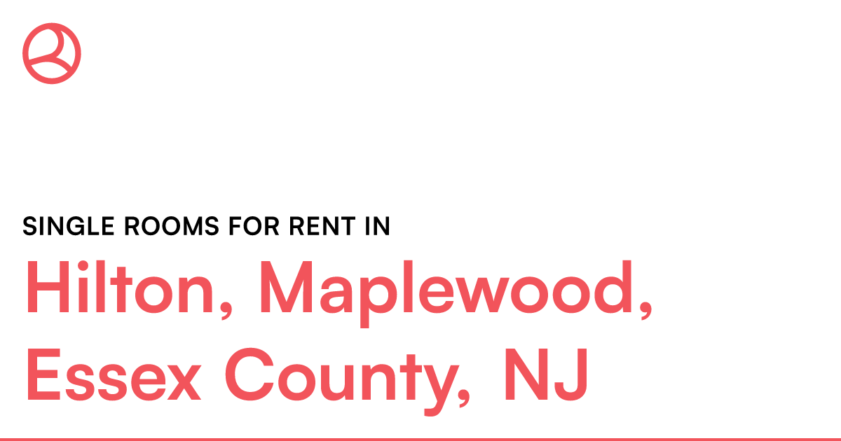 Hilton, Maplewood, Essex County, NJ Single rooms for... – Roomies.com