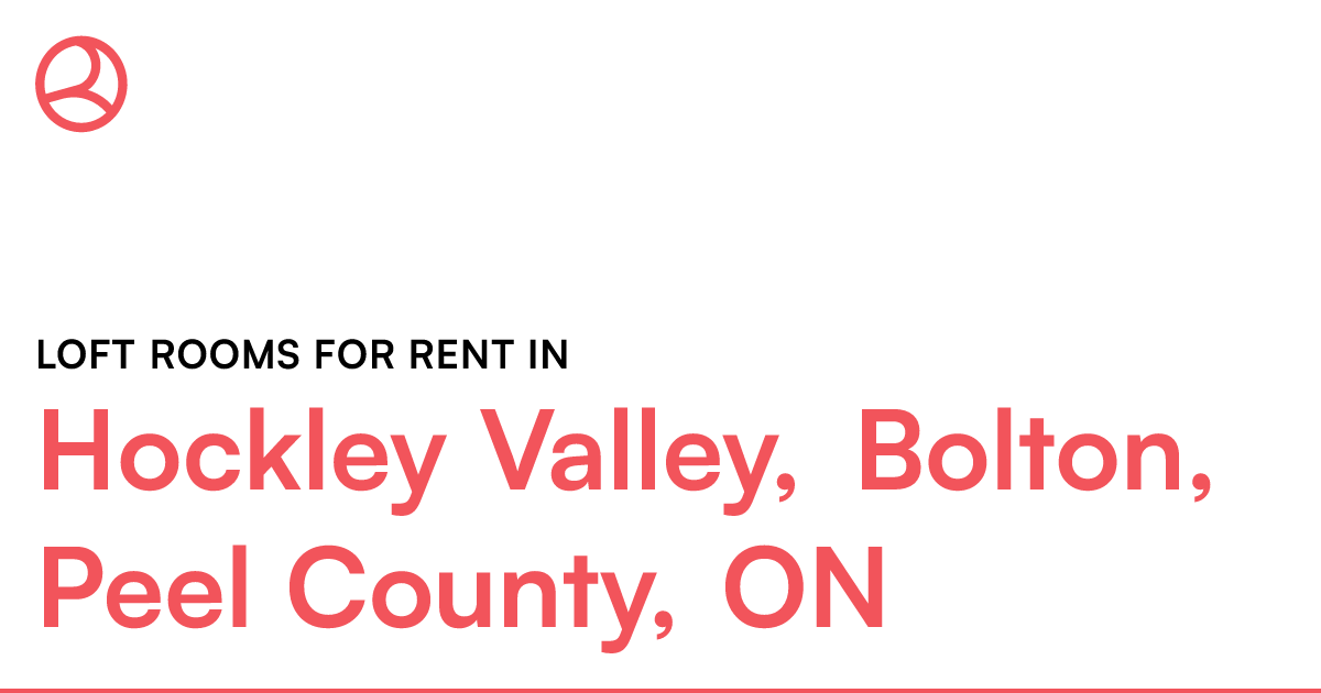 Hockley Valley, Bolton, Peel County, ON Loft rooms for... Roomies.ca