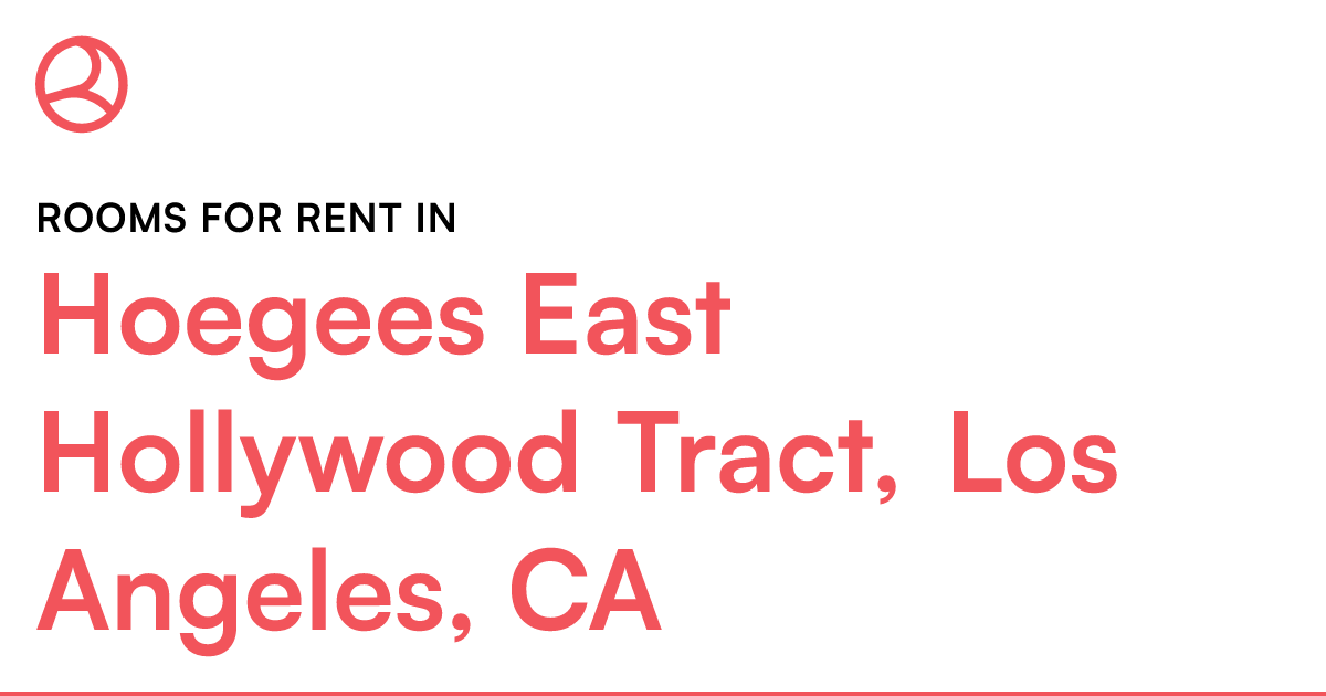 Hoegees East Hollywood Tract, Los Angeles, CA Rooms f...