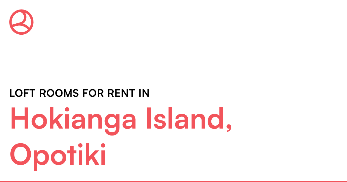 Hokianga Island, Opotiki Loft rooms for rent Roomies.co.nz