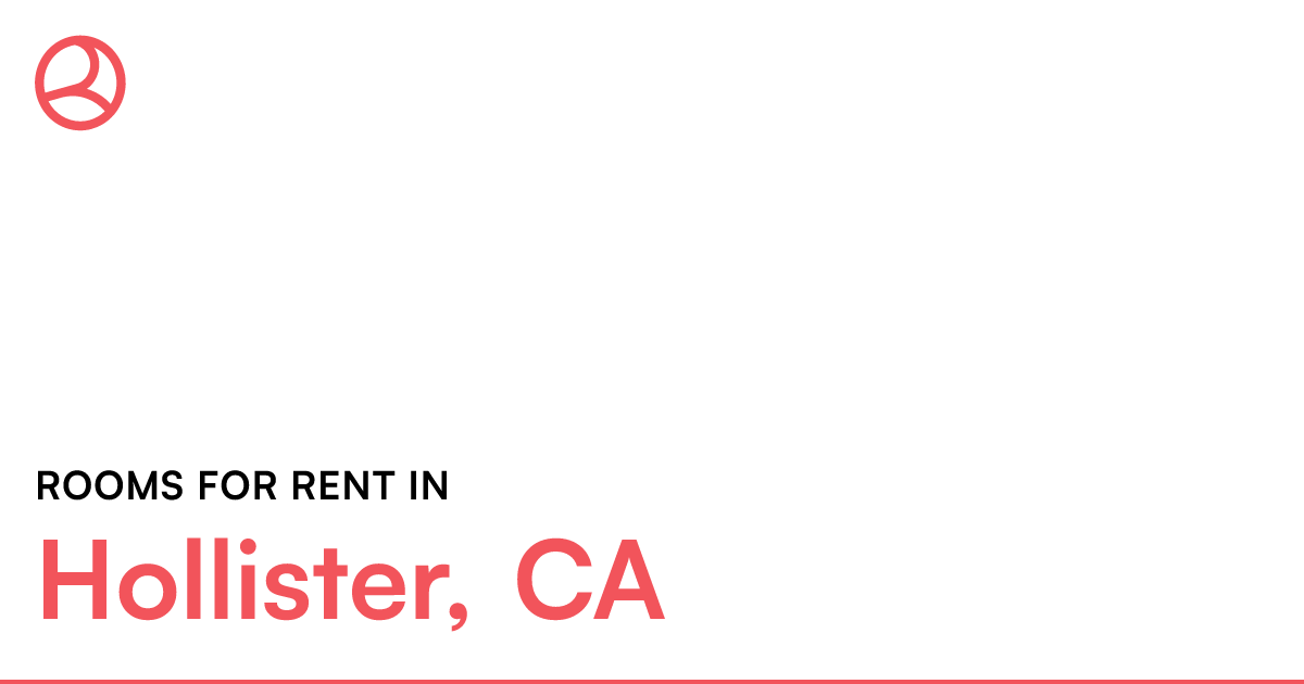 Hollister, CA Rooms for Rent